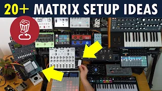 How to plan a Matrix Synth Setup // 20+ ideas for flexible routing // w/MRCC & Erica's Matrix mixer