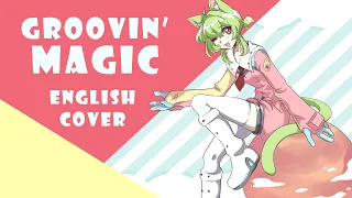 Groovin' Magic English Cover【dazey】