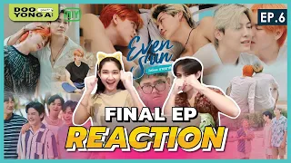 ดูยังอะ [ REACTION ] Even Sun Series EP. 6