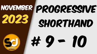 # 9 - 10 | 105 wpm | Progressive Shorthand | November 2023