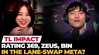 Impact rates 369, Zeus and Bin "The lane swap meta favors veteran top laners" | Ashley Kang