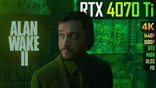 RTX 4070 Ti - Alan Wake 2