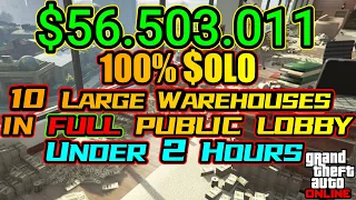 Selling 10 Large Warehouses Solo in Full Public Lobby 56M under 2 Hours (50% bonus event) GTA Online