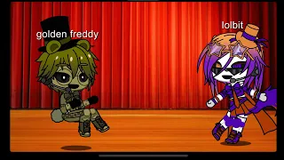 Singing battle!!|~|Lolbit vs Golden Freddy|~|