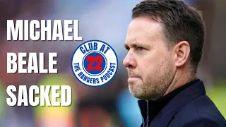 MICHAEL BEALE SACKED | Club at 22-The Rangers Podcast