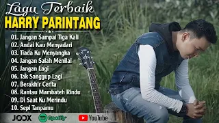 Harry Parintang Terbaru & Terpopuler - Jangan Sampai Tiga Kali - Semua Lagu 2023