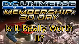 DC Universe Online... Is Membership Worth It?