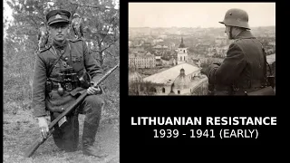 Lithuanian Resistance 1939 - 1941