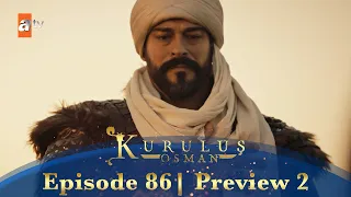 Kurulus Osman Urdu | Season 5 Episode 86 Preview 2