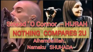 NOTHING  COMPARES 2U- Sinead 'O Connor ( Shuhada)