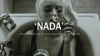 NADA - BASE DE RAP / HIP HOP INSTRUMENTAL USO LIBRE (PROD BY LA LOQUERA 2019)