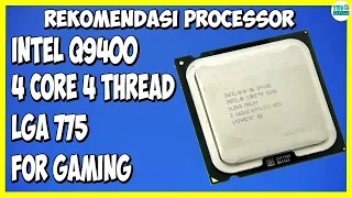 rekomendasi processor untuk socket lga 775 - intel q9400