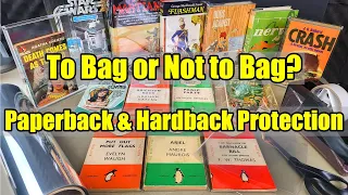 To BAG or Not to BAG - Paperback + Hardback PROTECTION - This Is What I Do!