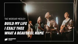 Worship Medley : Build My Life / I Exalt Thee / What a Beautiful Name