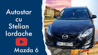 Mazda 6 2011, 210 cp, arată bine și după 11 ani - AutoSTAR cu Stelian Iordache