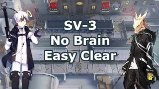 [Arknights] SV-3 No Brain Easy Clear