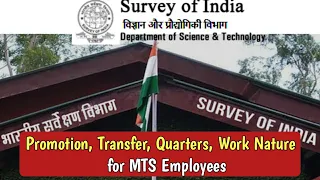 Survey of India | Promotion Rules, Transfer Policy, Government quarters, Work Nature | SSC MTS 2019