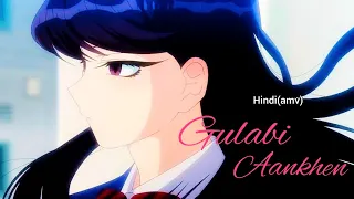 Gulabi Aankhen | Short hindi(amv) |Komi can't communicate