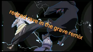 redzed rave in the grave remix