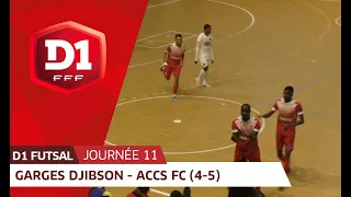 J11: Garges Djibson Futsal - ACCS Futsal Club (4-5)