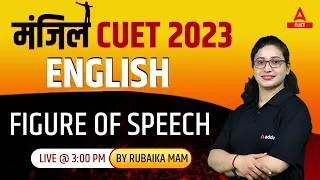 CUET 2023 | English Grammar | Figure Of Speech | Part 1 | By Rubaika Ma'am