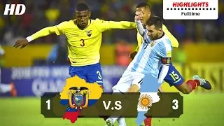 Ecuador vs Argentina 1-3 (All Goals & Highlights) HD | World Cup Qualifiers 10/10/2017