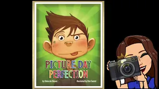 READ ALOUD:  Picture Day Perfection