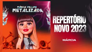 Márcia Fellipe Metalizado  - Repertório novo 2023