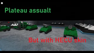 Plateau assualt but with HECU skin. Noobs in combat