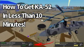 How to get the new KA-52 Helicopter in less than 10 minutes in War Tycoon