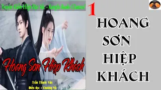 [Truyện Kiếm Hiệp] HOANG SƠN HIỆP KHÁCH # 01 - Thân thế mơ hồ /  Võ Hiệp Kỳ Tình