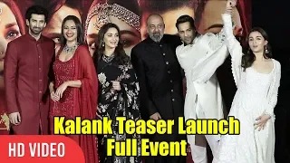 UNCUT - Kalank Official Teaser Launch | Varun | Aditya Roy | Sanjay | Alia | Sonakshi | Madhuri