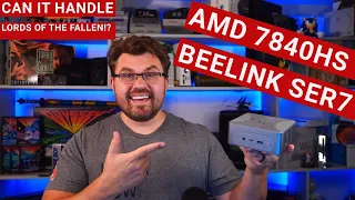 In-Depth Review: Beelink SER7 AMD 7840HS Mini PC - Can It Handle 'Lords of the Fallen' and More?