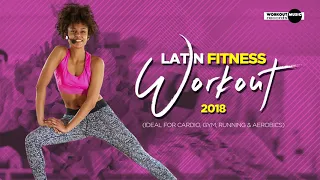 Latin Fitness Workout 2018 (130 bpm)