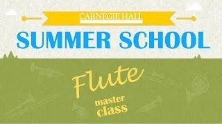 Carnegie Hall Flute Master Class with Emmanuel Pahud: Lowell Liebermann's Sonata, Op. 23