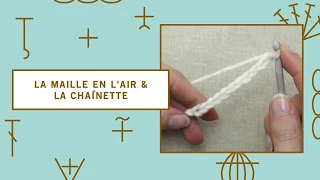 Cours de crochet n°4- La maille en l'air (ml) & La chaînette / How to make a chain