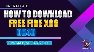 HOW TO DOWNLOAD FREE FIRE OB40 | FREE FIRE X86 APK OB40 | HOW TO UPDATE FREE FIRE | Redshade Gaming