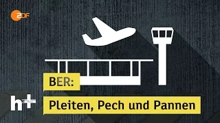 Flughafen BER - oder Pleiten, Pech und Pannen - heuteplus | ZDF