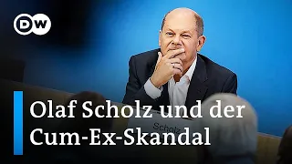 Experte: Cum-Ex-Affäre wird Scholz verfolgen und seine Kanzlerschaft überschatten | DW Nachrichten