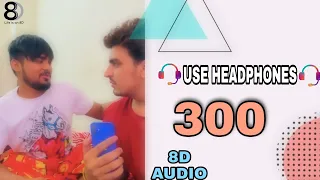 300 Bintu Pabra & Kp Kundu | 8D Audio | Bamboo Beat | Deepesh Goyal | latest Haryanvi Song