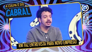 Rodrigo Marques faz entrevista para novo emprego | A Culpa É Do Cabral no Comedy Central