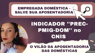 EMPREGADA DOMÉSTICA - Talvez seja este o motivo pela qual o INSS está negando a sua aposentadoria.