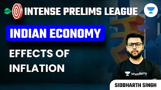 Effects of Inflation | Indian Economy | IPL | Crack UPSC CSE 2023 | Siddharth Singh