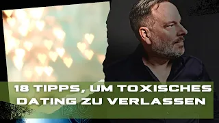 18 Tipps, um dein toxisches Beuteschema grundlegend zu ändern (Code SPRING22 bis Sonntag 7.Mai)