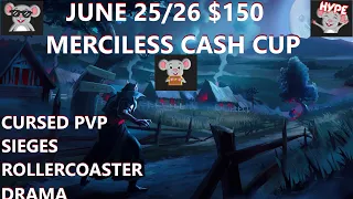 June 25/26th $150 Merciless Cash Cup Day 2 - Competitive PvP Nearly T3 - Insane Siege Rollercoaster