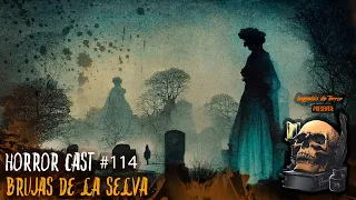 Brujas De Selva (Horror Cast #120)