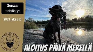 Sorsan metsästys | Waterfowl hunting | Aloitus päivä merellä | 2023 jakso 15