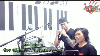 Kerinduan (duet) antonio borneo ft ali kece