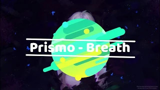 Prismo -  Breath (Lyric Video)