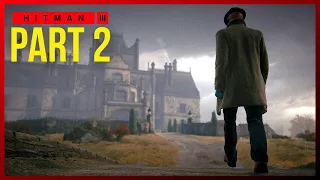 Death In The Family | Hitman 3 - Part 2 Walkthrough (No Commentary)